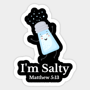 I'm Salty, Matthew 5:13 Sticker